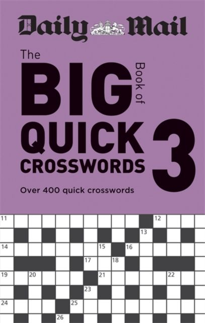 Buy Daily Mail Big Book Of Quick Crosswords Volume 3